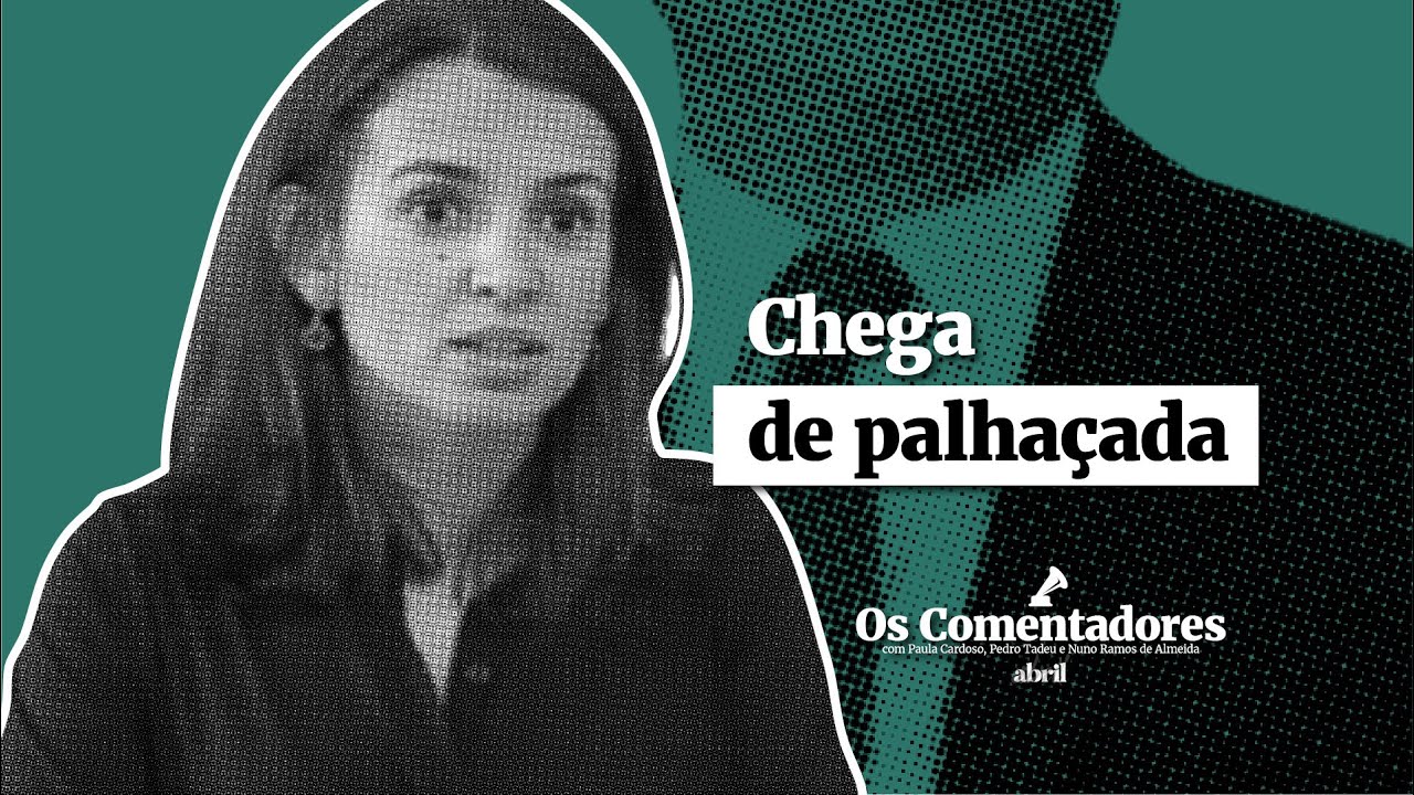 Os Comentadores #126 - Chega de palhaçada