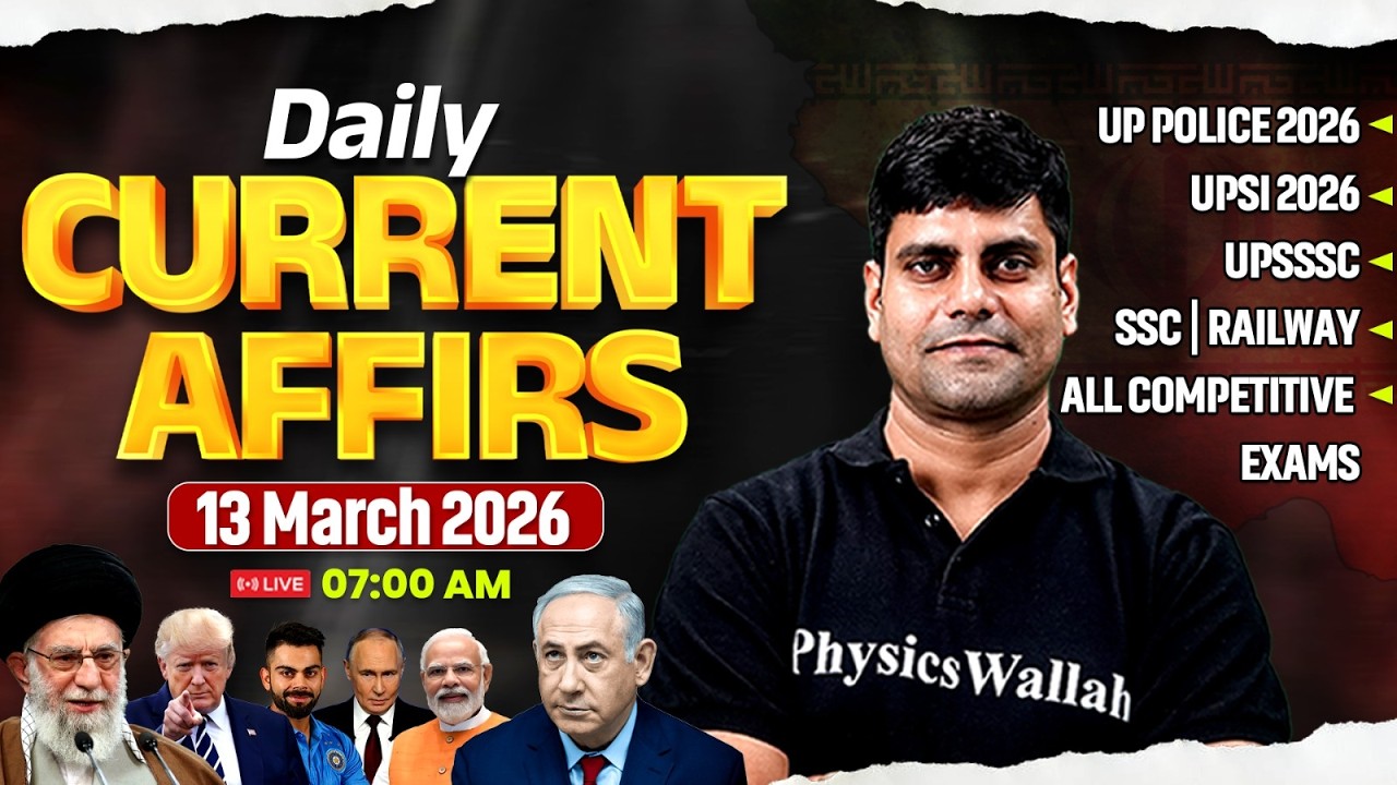13 March Current Affairs 2026 || Current Affairs Today || Daily Current Affairs || By Arun sir