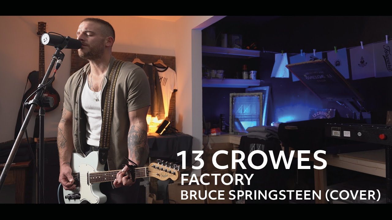 13 Crowes - Factory | Bruce Springsteen (Cover)