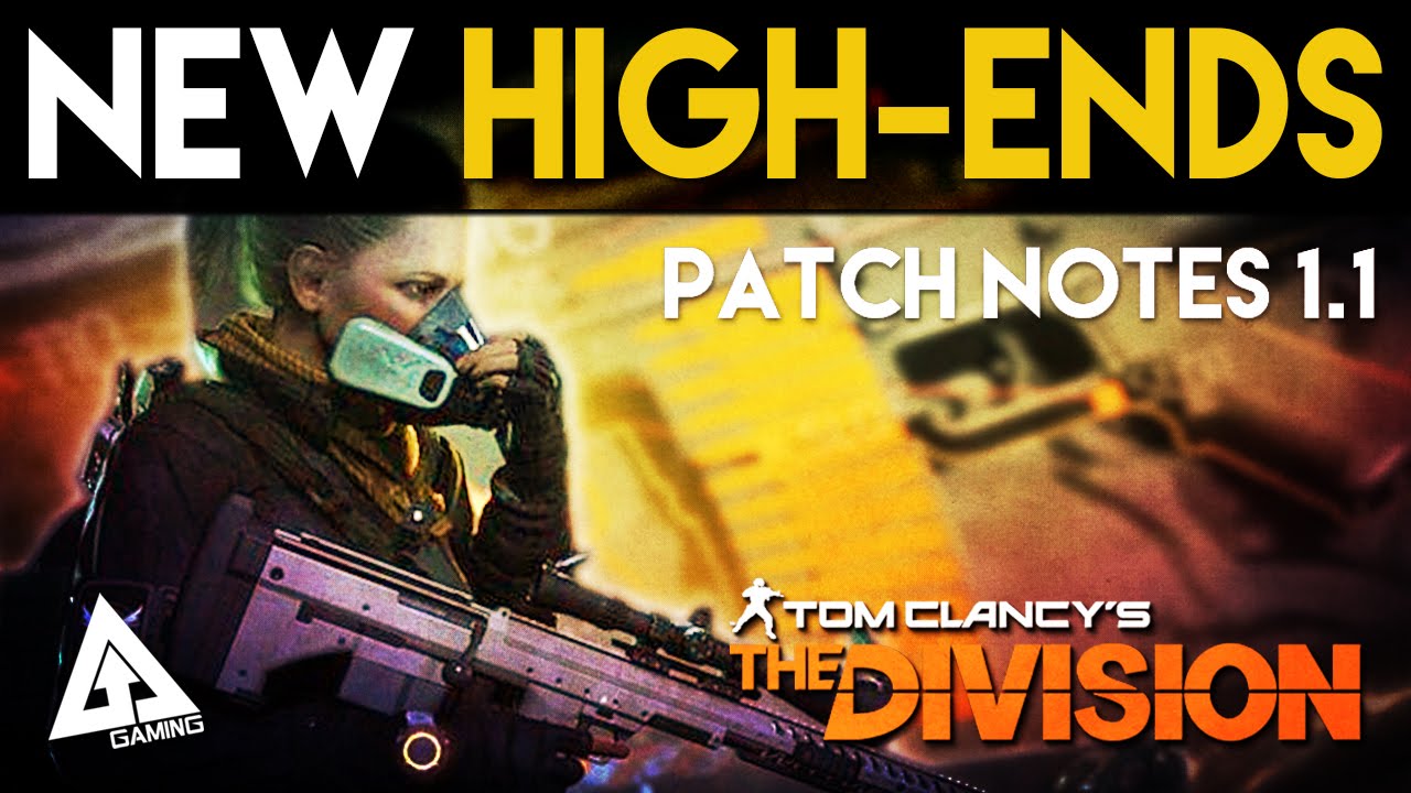 The Division NEW High End Weapons & Crafting Changes | Patch Notes 1.1