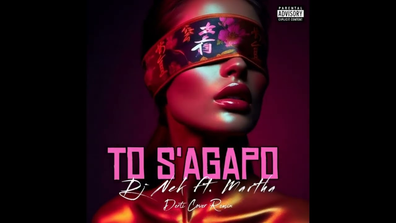 Dj Nek ft. Martha - To S'Agapo (Derti Cover Remix)