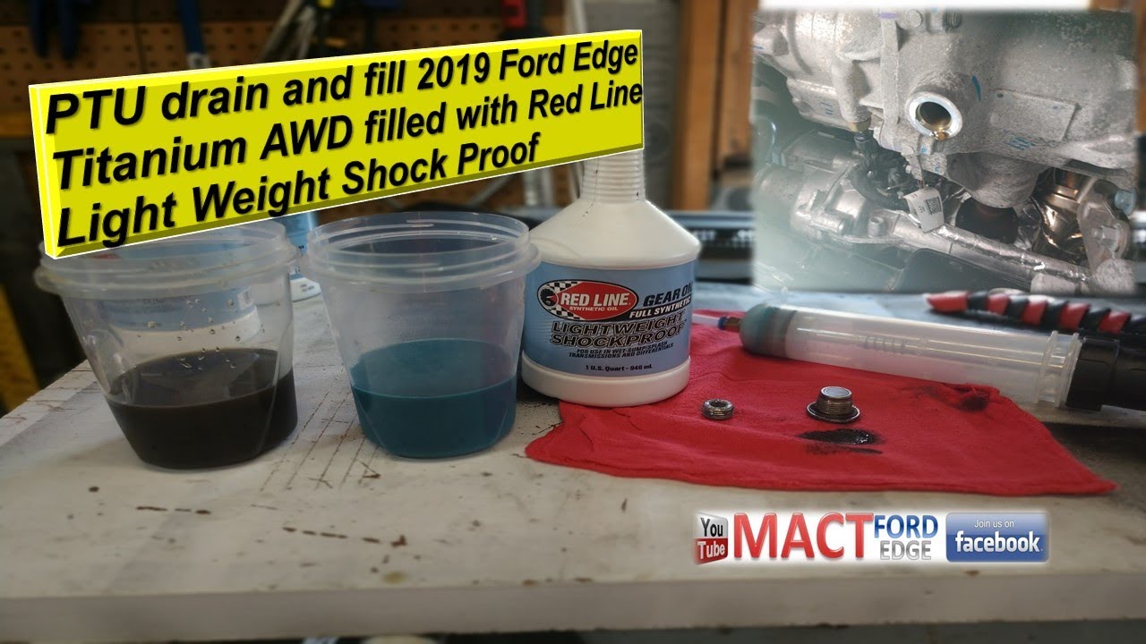 PTU drain and fill 2019 Ford Edge Titanium AWD filled with Red Line Light Weight Shock Proof