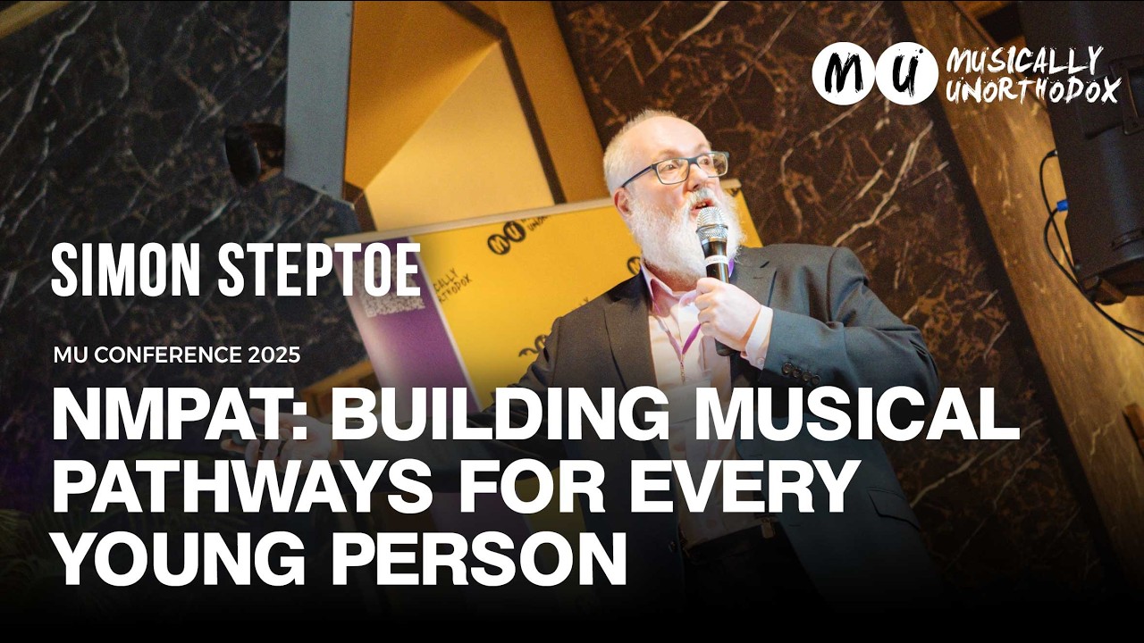 Simon Steptoe – Music Education, Inclusion & Opportunity | MU Conference 2025
