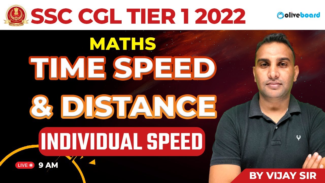 SSC CGL Tier 1 2022 | Maths | Time Speed and Distance | Individual Speed  | By Vijay Sir