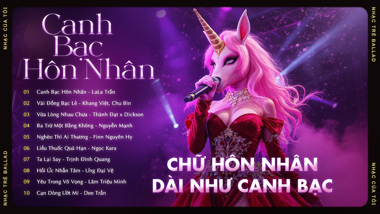 Playlist Canh Bạc Hôn Nhân... Chữ Hôn Nhân Dài Như Canh Bạc Hot Tiktok | Nhạc Trẻ Ballad