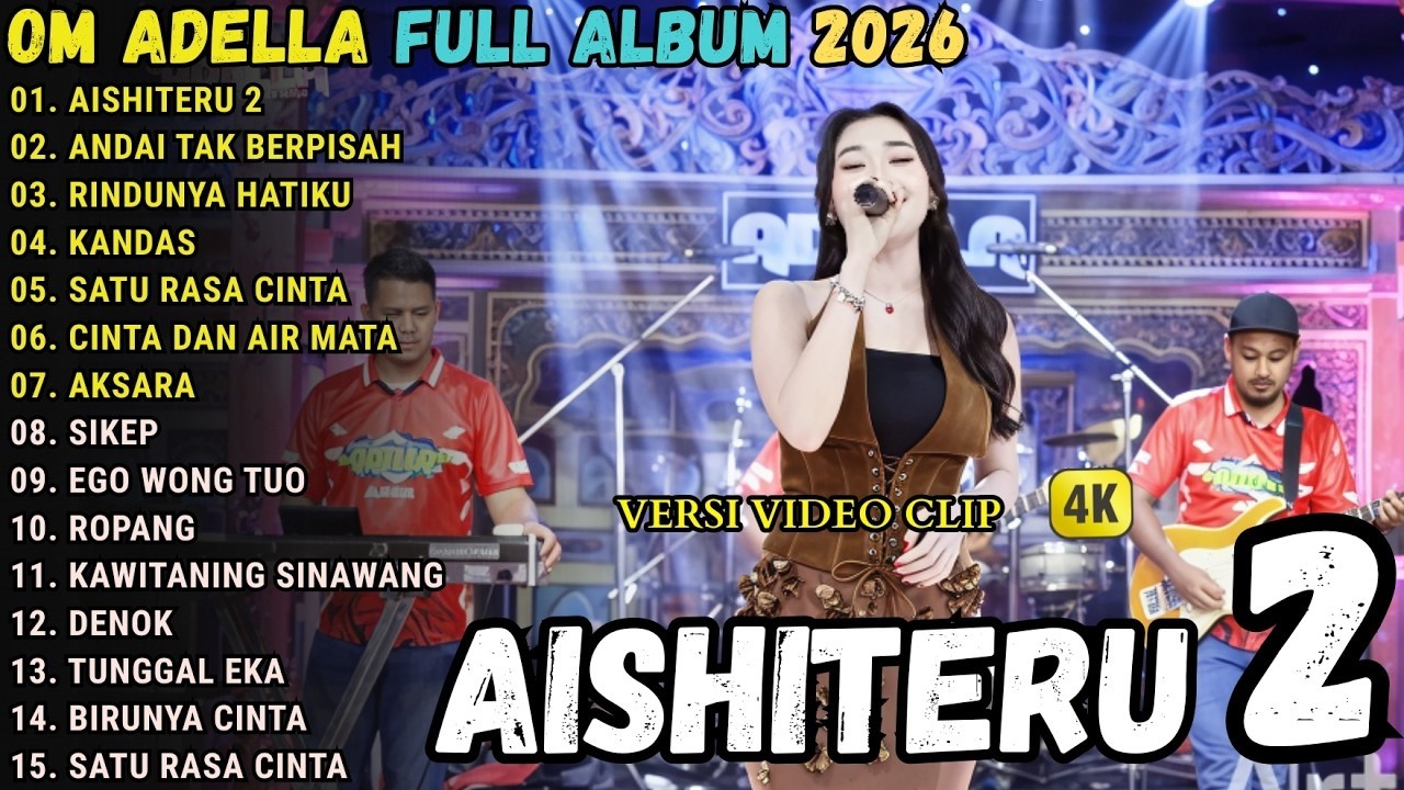AISHITERU 2 - ANDAI TAK BERPISAH _ DIFARINA INDRA OM ADELLA | ALBUM TERBARU OM ADELLA 2026