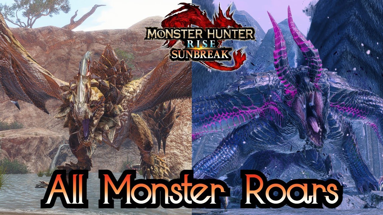 All Monster Roars/Sound In Monster Hunter Rise Sunbreak