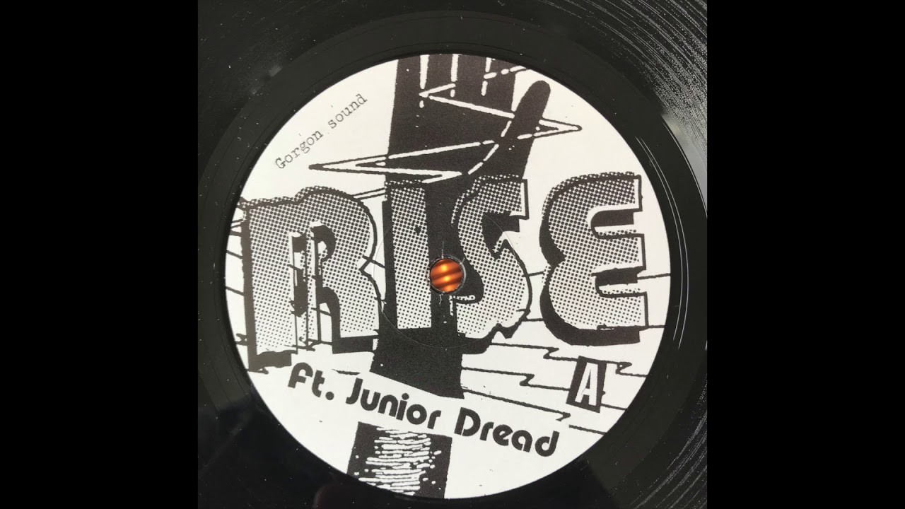 Rise ft. Junior Dread - Gorgon Sound - Peng Sound Records PENGSOUND003