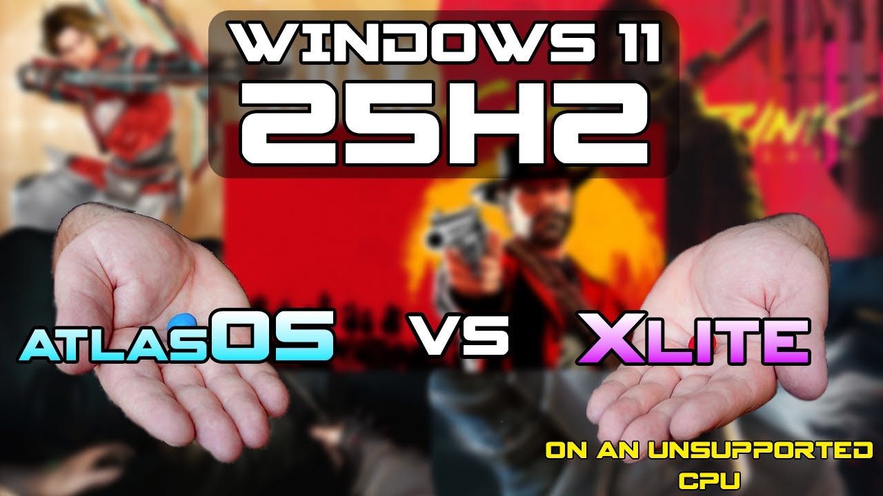 Windows 11 25H2 AtlasOS kontra Xlite na nieobsługiwanym procesorze