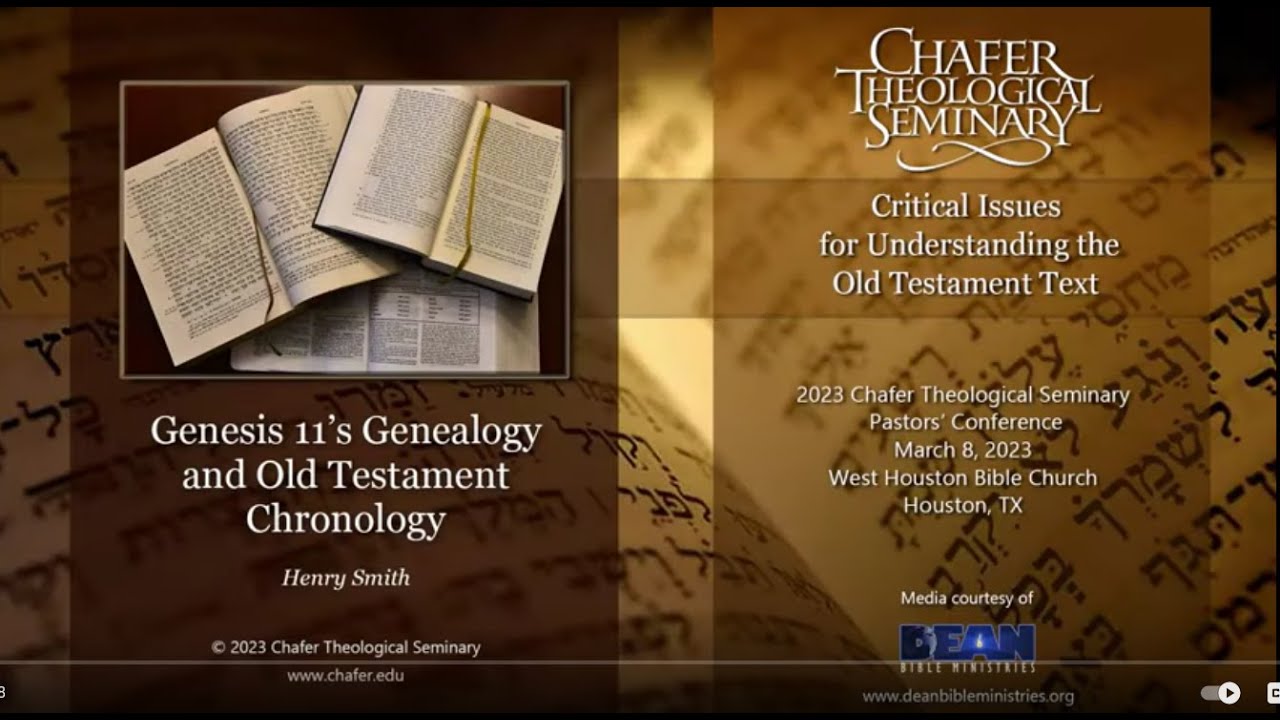 Genesis 11's Genealogy and Old Testament Chronology featuring Henry B. Smith Jr.