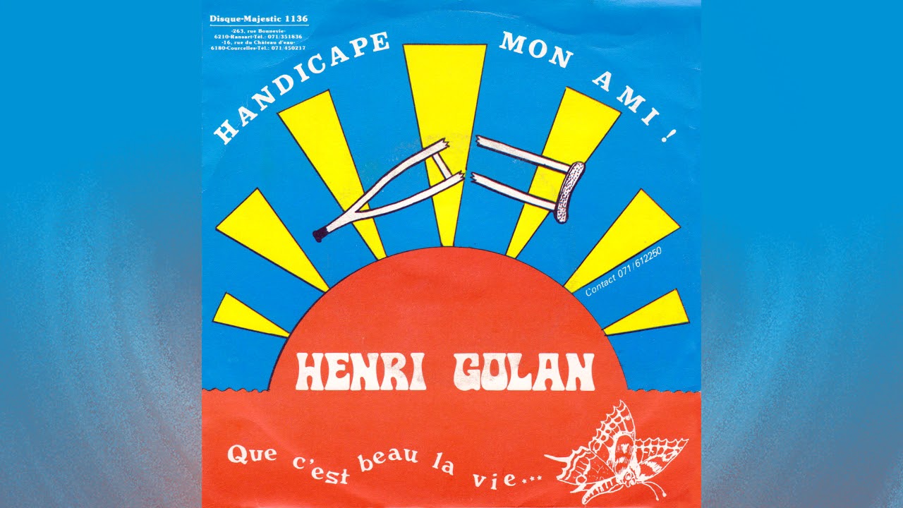 Henri Golan - Handicapé Mon Ami ! (1981)