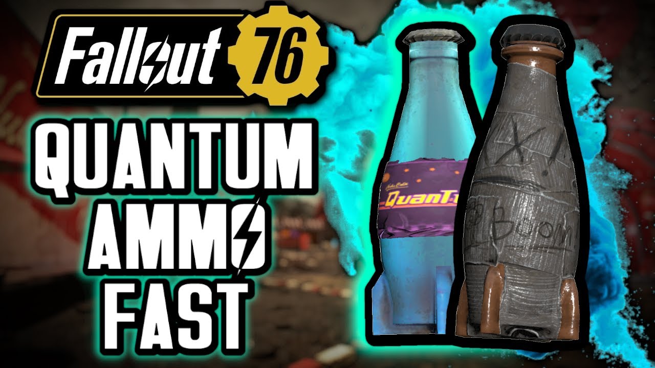 Fallout 76 FASTEST way to get Nuka Cola Quantum Ammo!!