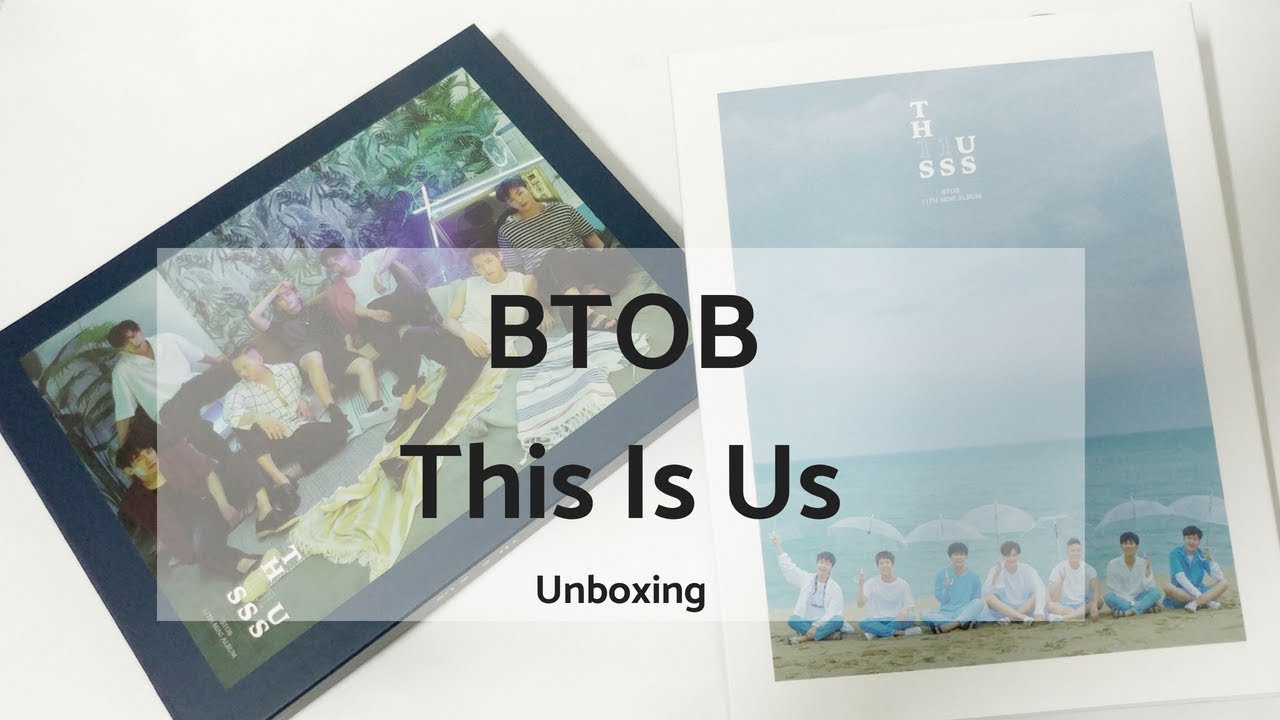 BTOB - This is Us (orrrrr th111uss) unboxing