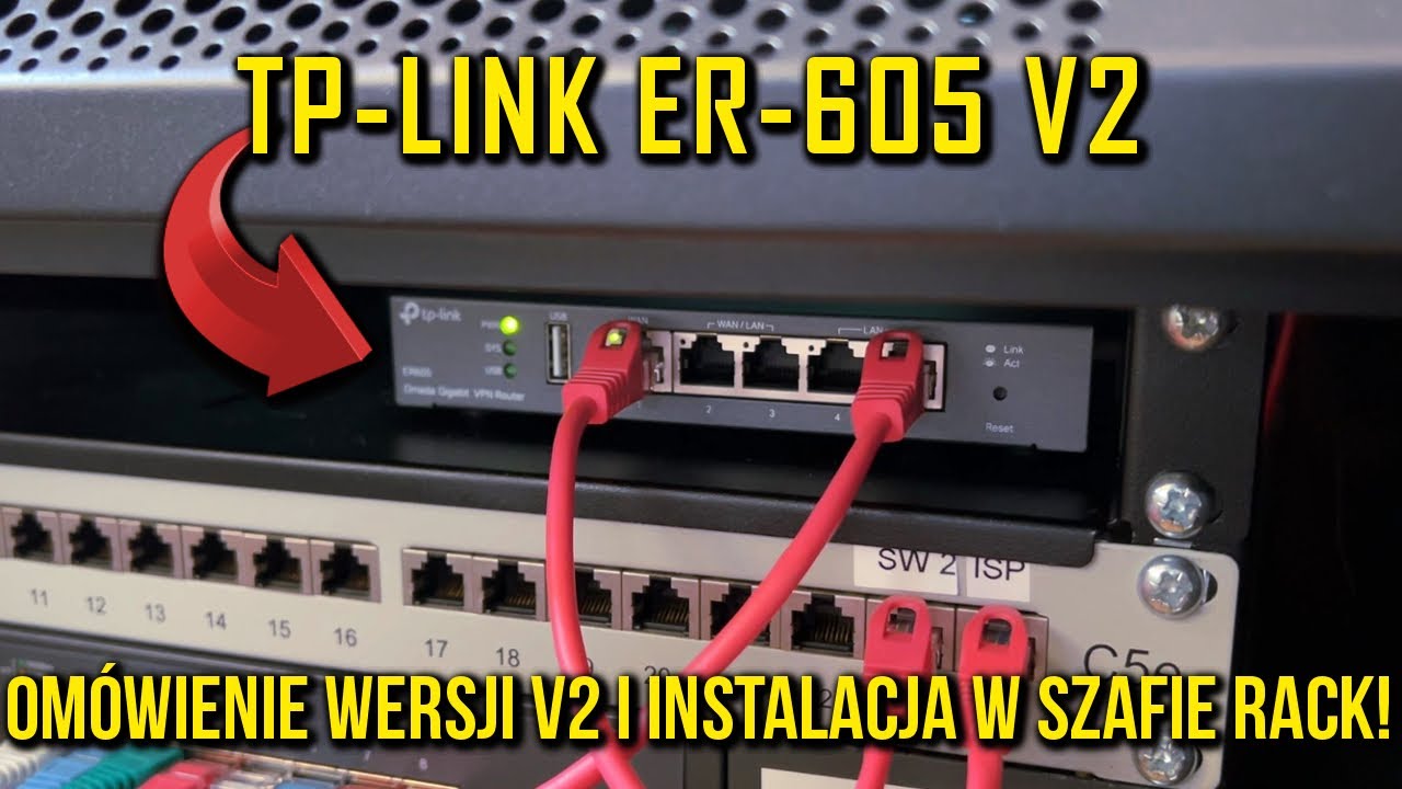 TP-LINK ER605 V2 - INSTALACJA I OM&Oacute;WIENIE R&Oacute;ŻNIC WZGLĘDEM V1!