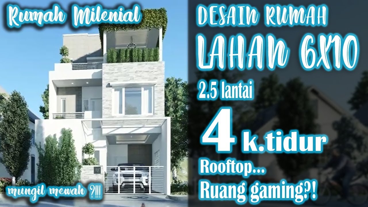 Rumah lahan 6x10 dengan 4 kamar tidur 2,5 lantai
