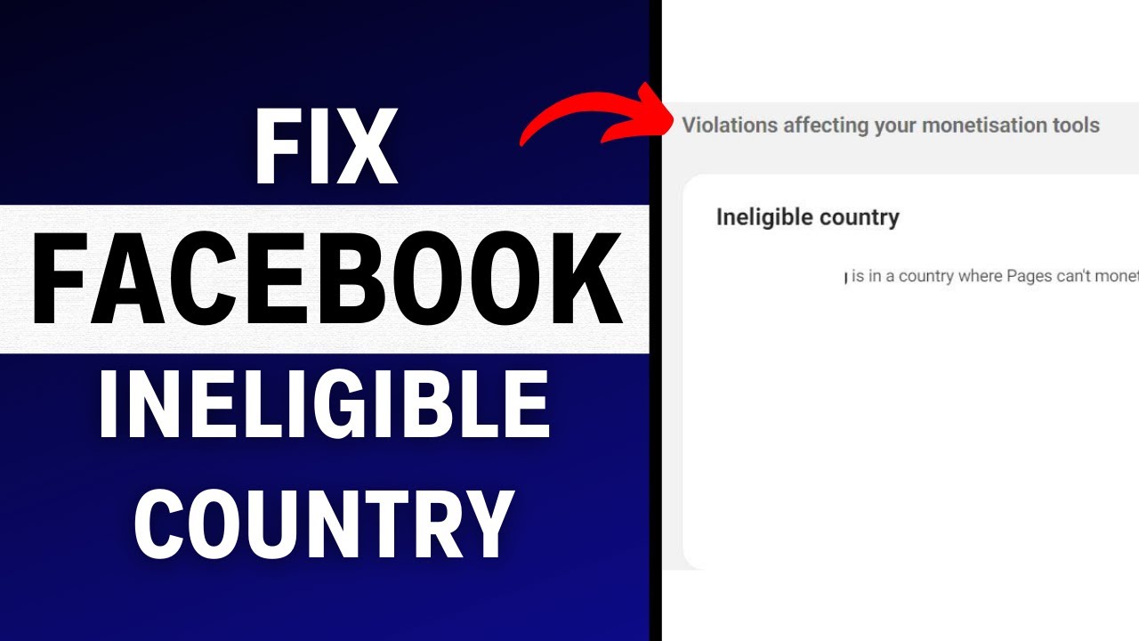 How to Fix Ineligible Country on Facebook