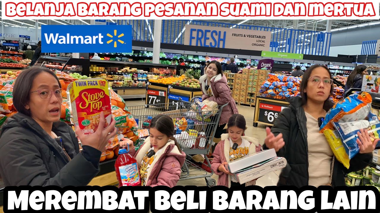 BELANJA KE WALMART SUPERMARKET BELI KEPERLUAN DAPUR BAHAN UNTUK MASAK MENYAMBUT KEDATANGAN MERTUA