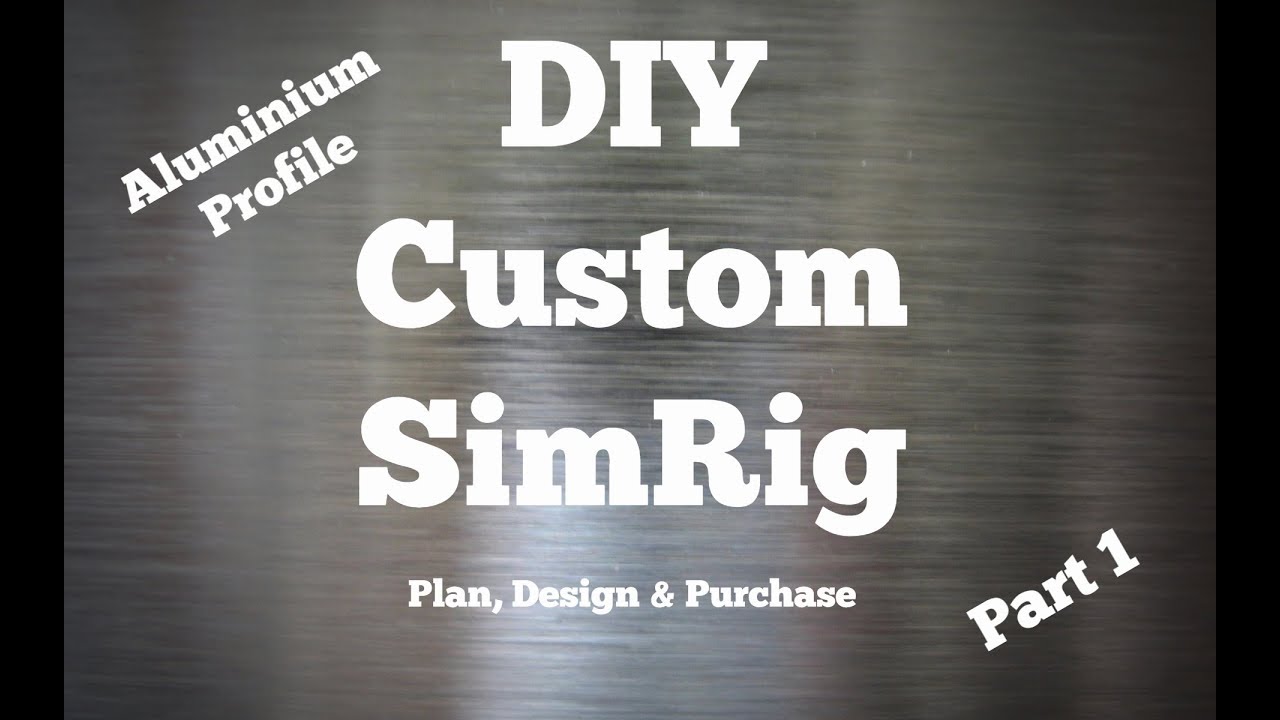 DIY custom aluminium profile sim racing cockpit , planning and design.
