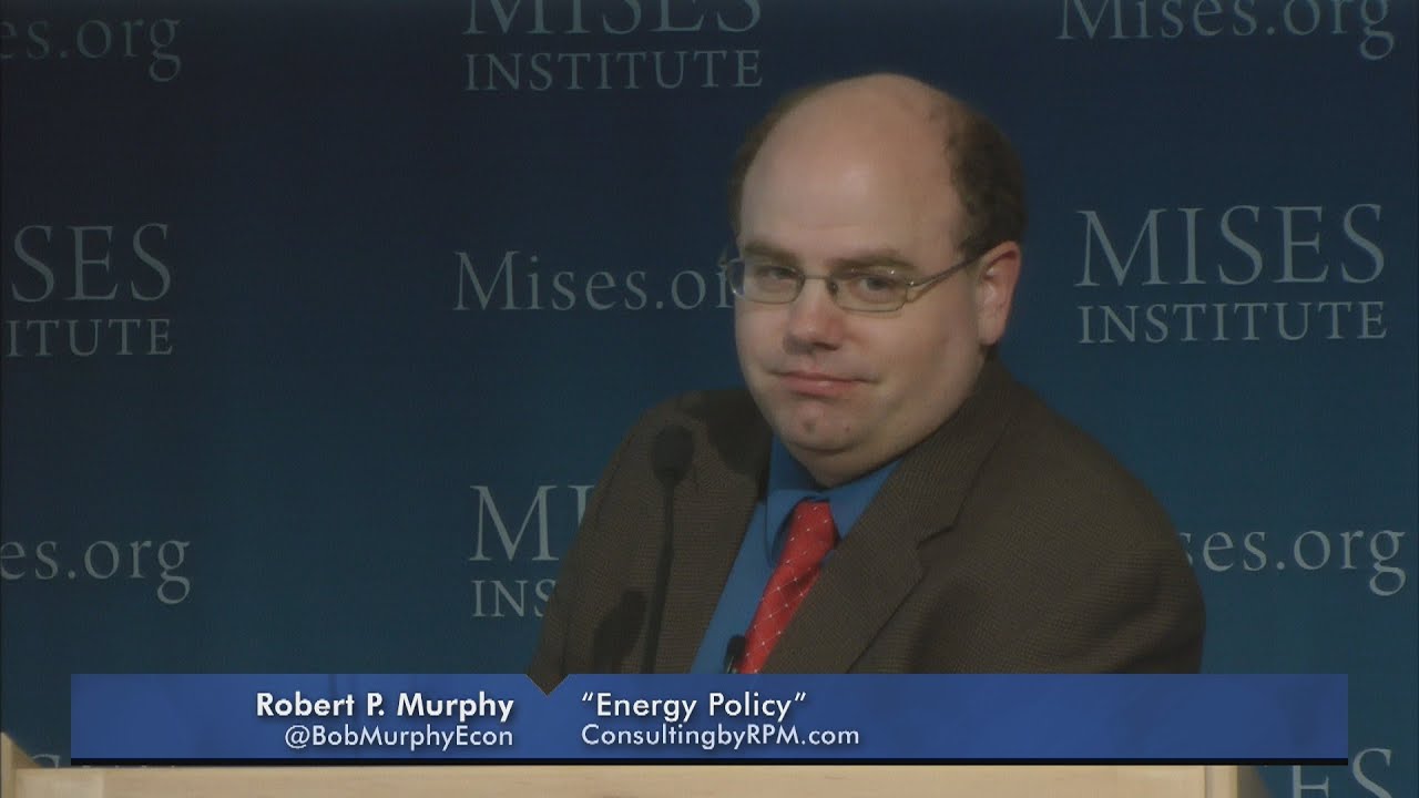 Energy Policy | Robert P. Murphy