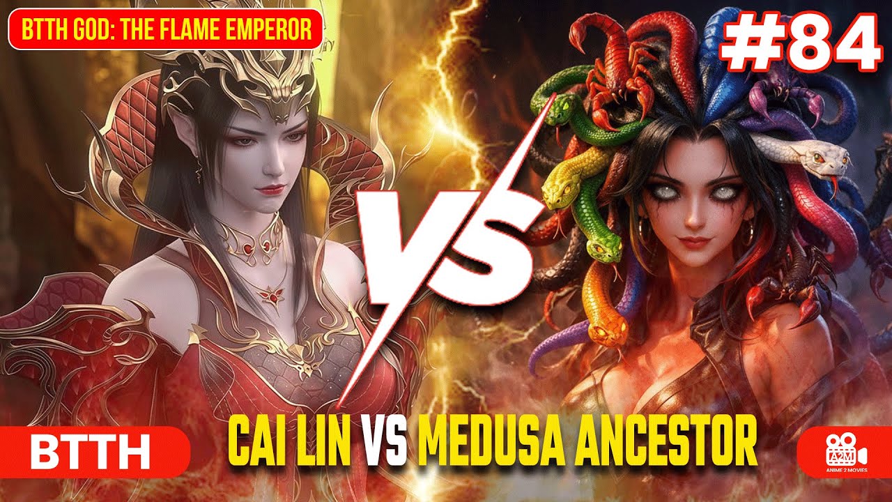 BTTH God: The Flame Emperor | Episode 84 Explained in Hindi | Cai Lin VS Medusa Ancestor! #btth