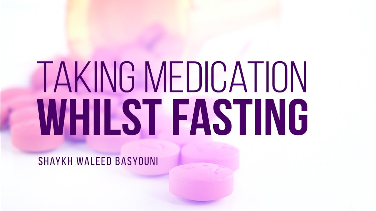 Can I Take Medication While I'm Fasting? | Shaykh Waleed Basyouni | Faith IQ