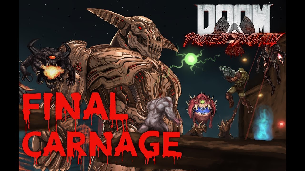 DOOM: Final Carnage - Slayer’s Alternate Campaign - PROJECT BRUTALITY