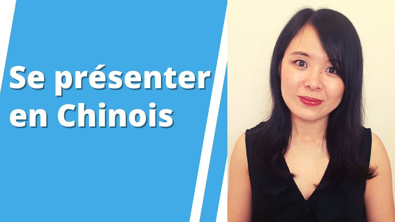 Se présenter en chinois - Cours de chinois 1