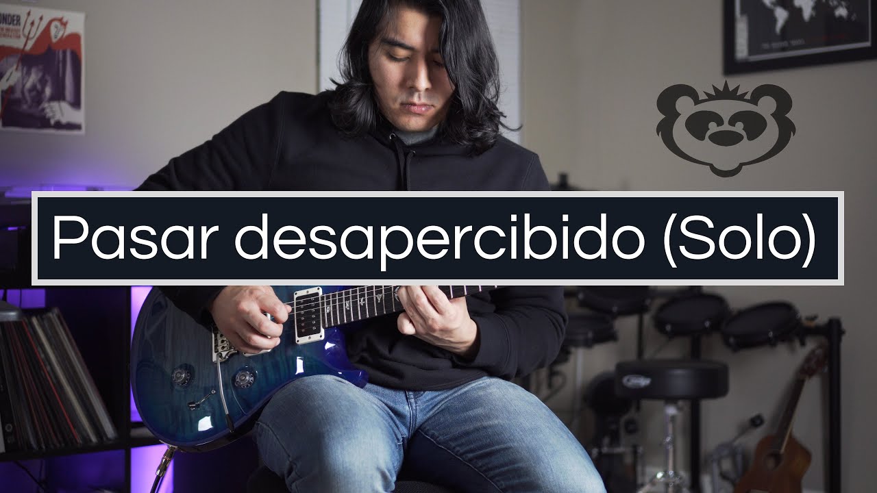 Pasar Desapercibido (Solo Cover) - PXNDX