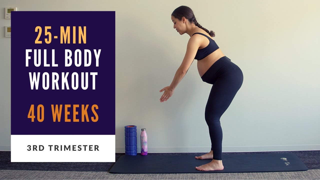 Week 40 of Pregnancy | 25-min Full Body Prenatal Workout