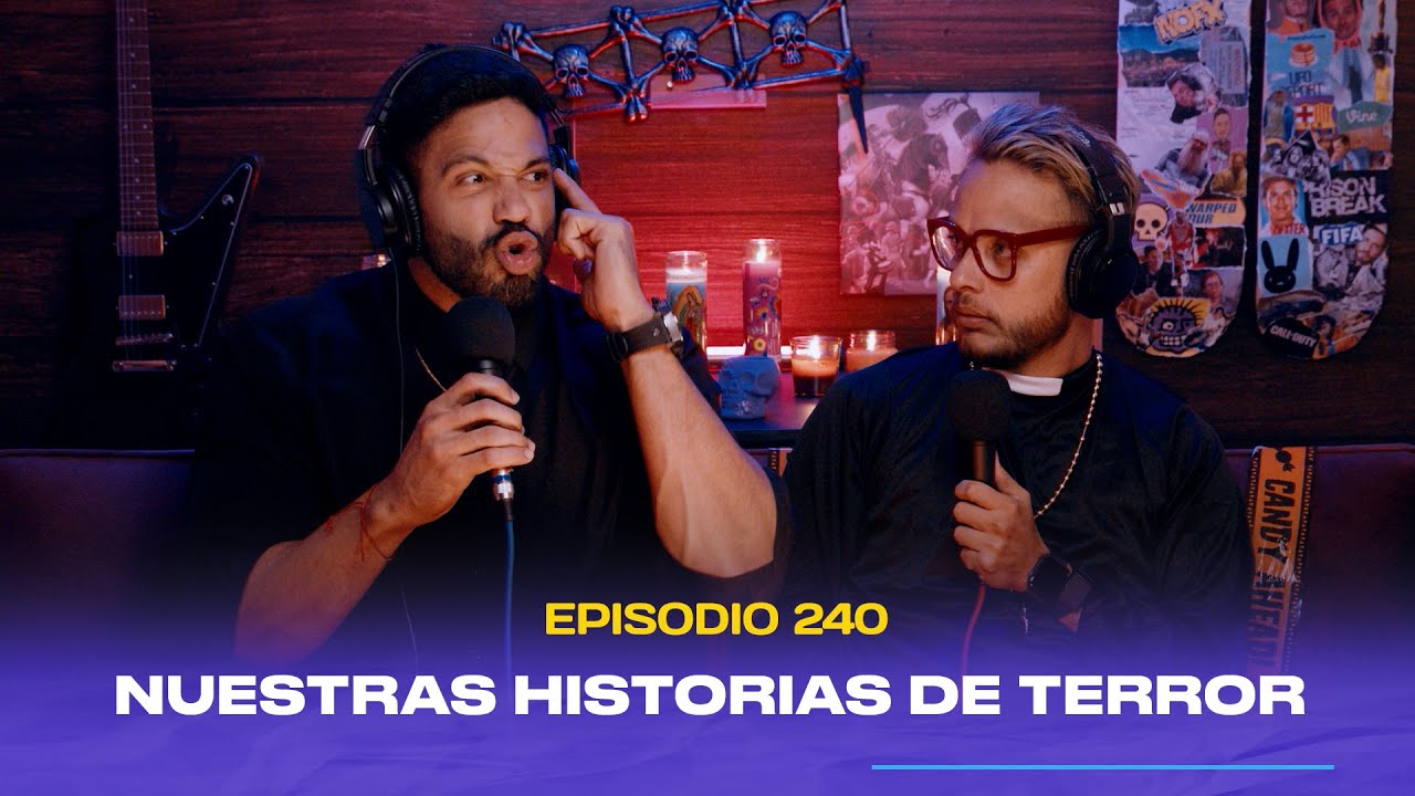 Ep. 240 - Nuestras historias de terror (feat. Roberto TV y Richard Encanto)