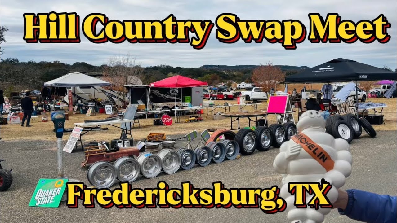 Hill Country Swap Meet - Fredericksburg, Texas