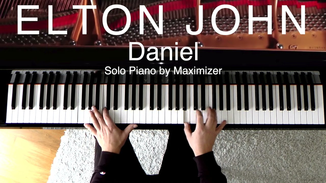 Elton John - Daniel - Solo Piano by Maximizer