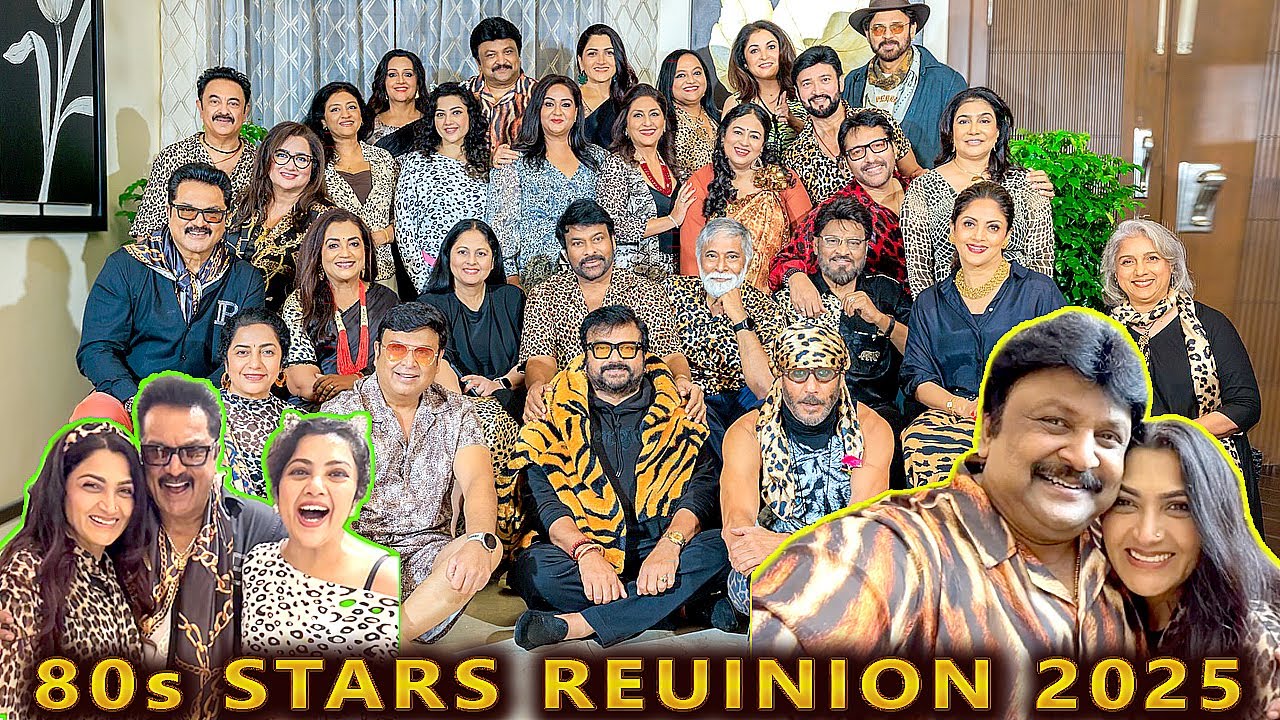 80s Stars Reunion 2025 Video - Chiranjeevi, Kushboo, Prabhu, Meena, Sarathkumar, Radha, Nadhiya