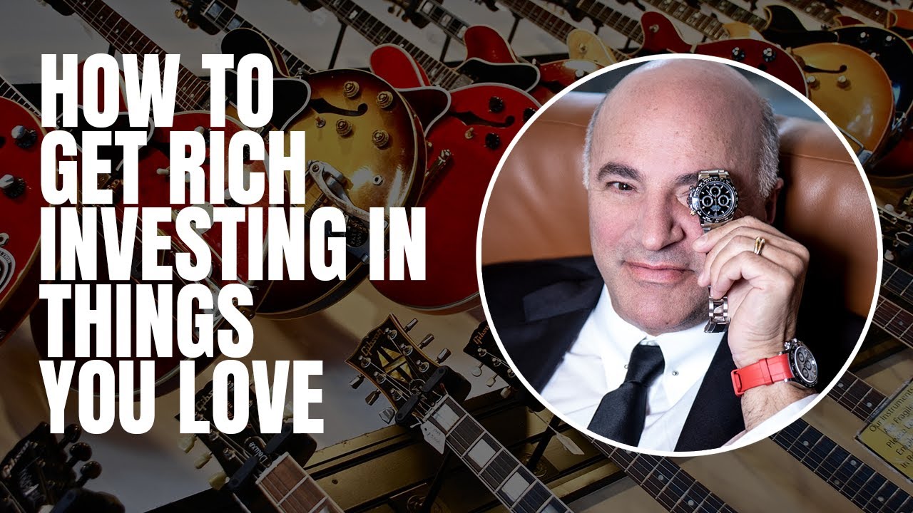 How to Get Rich Investing in Things You LOVE | Ask Mr. Wonderful Shark Tank's Kevin O'Leary