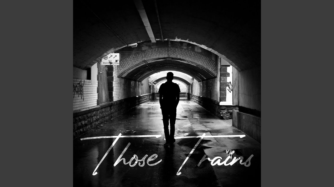 Those Trains