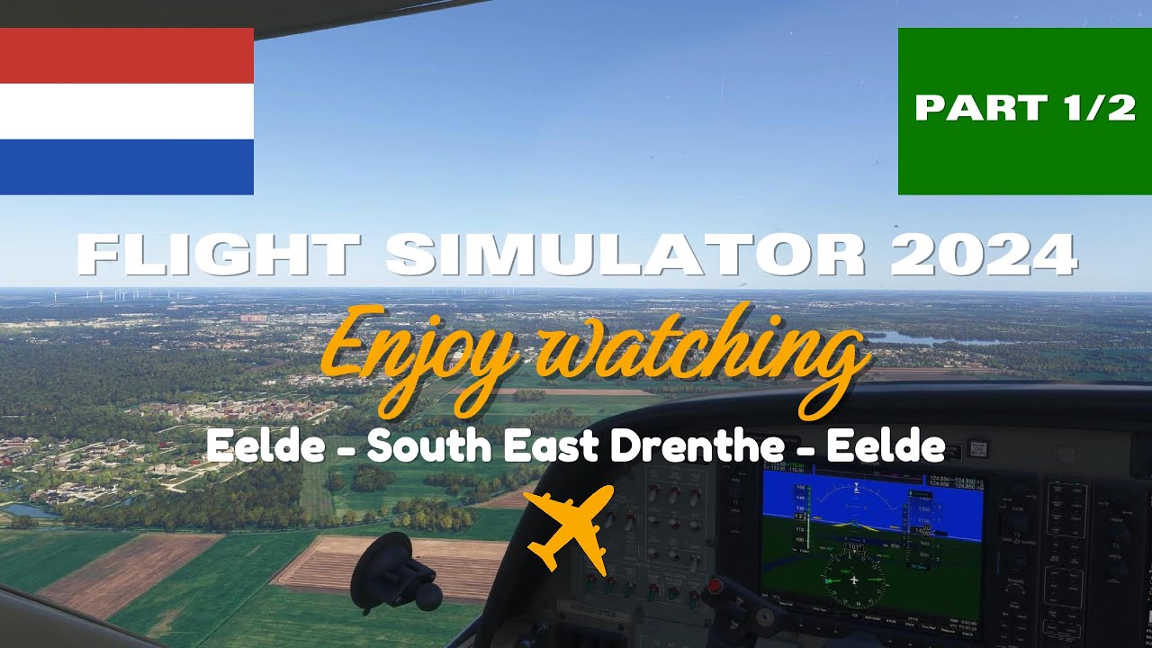 Scenic Flight South East Drenthe - Part 1/2 | MSFS2024 | Virtual Europe Flights