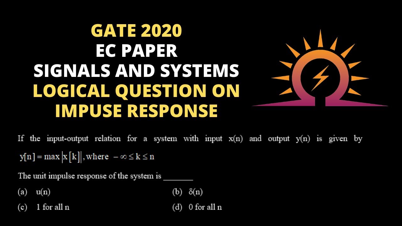 GATE 2020 EC PAPER Question on Signals and Systems