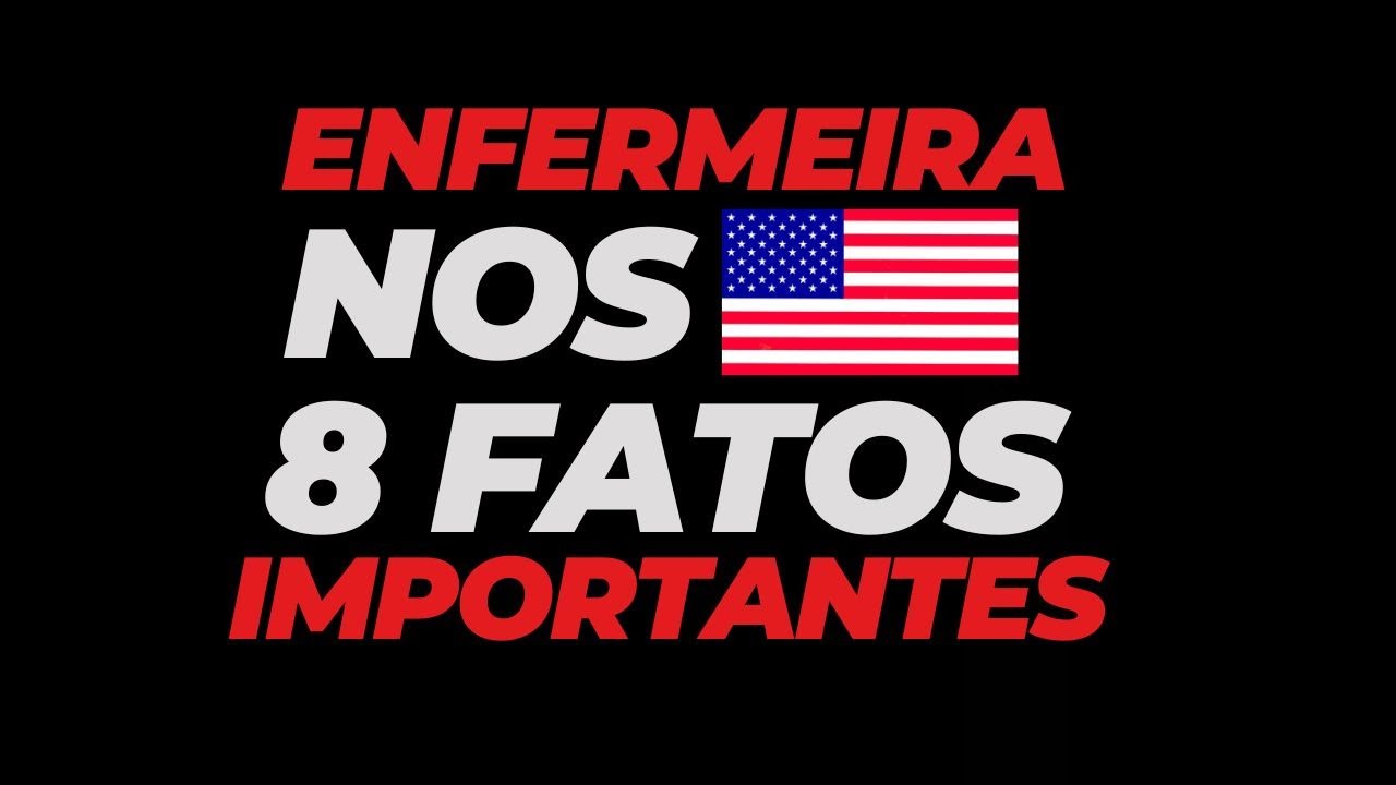 8 Fatos que todo enfermeiro brasileiro nos EUA precisa saber