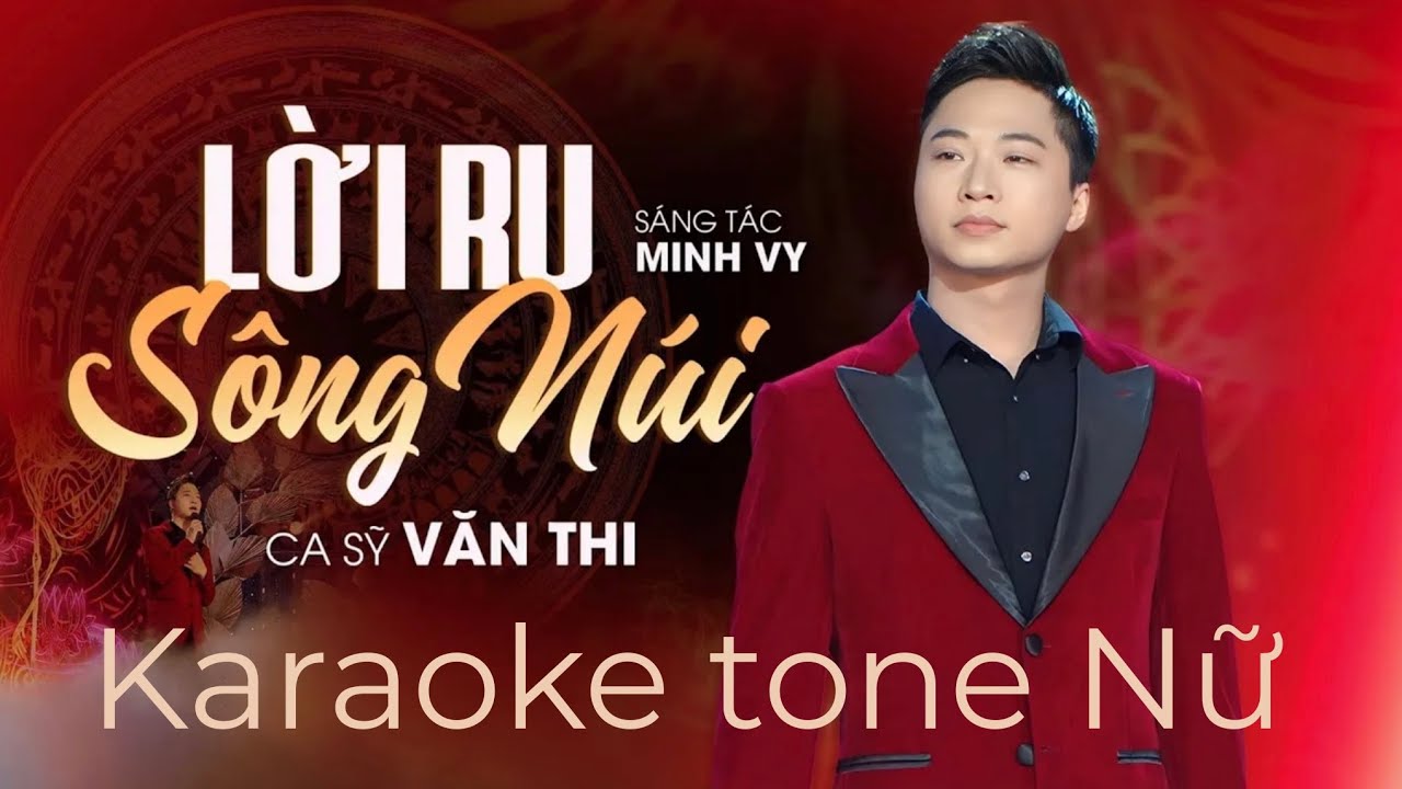 KARAOKE Tone Nữ  LỜI RU SÔNG NÚI