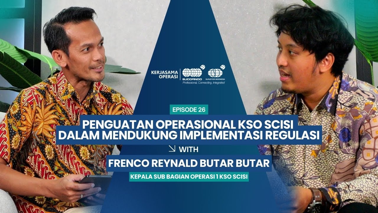 Penguatan Operasional KSO SCISI dalam Mendukung Implementasi Regulasi