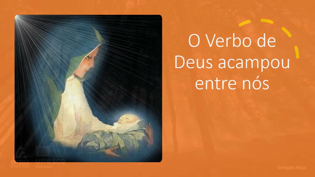 O Verbo de Deus acampou entre nós