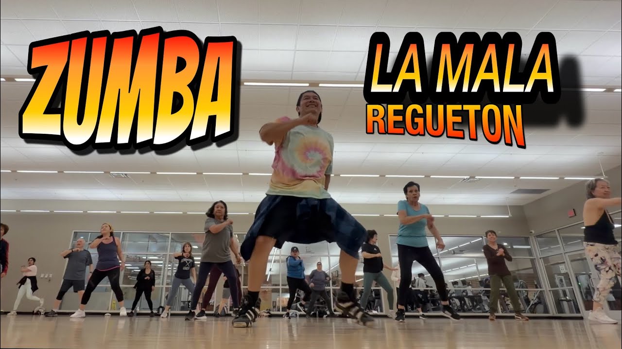 La mala version Zumba Regueton 