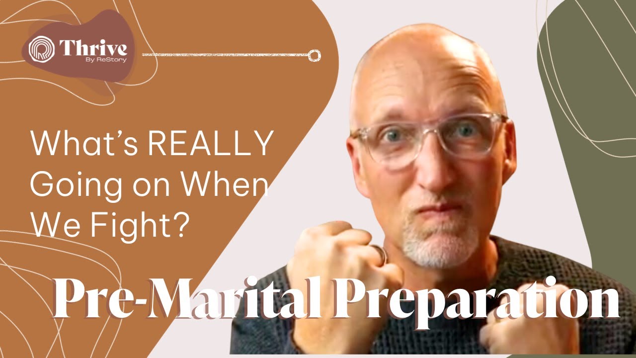 Whats Really Going on When We Fight? | Pre-Marital Preparation
