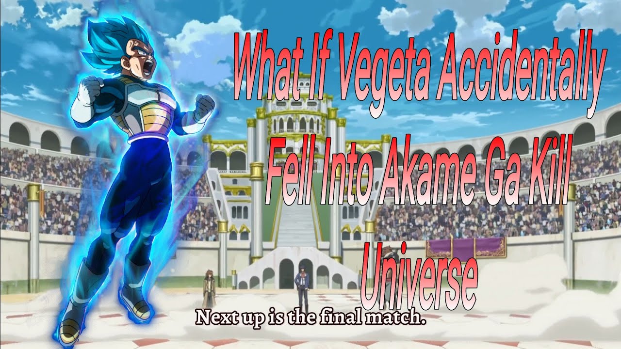 What If Vegeta Was Accidentally Transported To Akame Ga Kill Universe (Fanfiction)