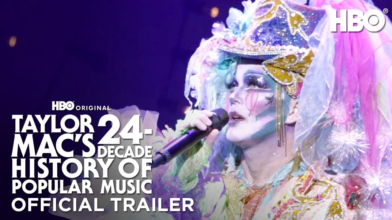 Taylor Mac's 24-Decade History of Popular Music | Official Trailer | HBO