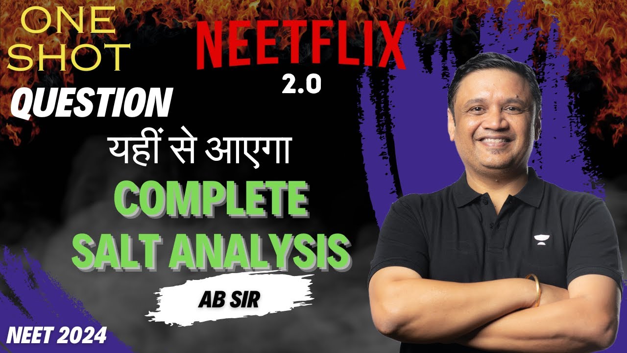 Salt Analysis | One Shot | NEETFLIX 2.0 | NEET 2024 | AB SIR | Kota Pulse by Unacademy