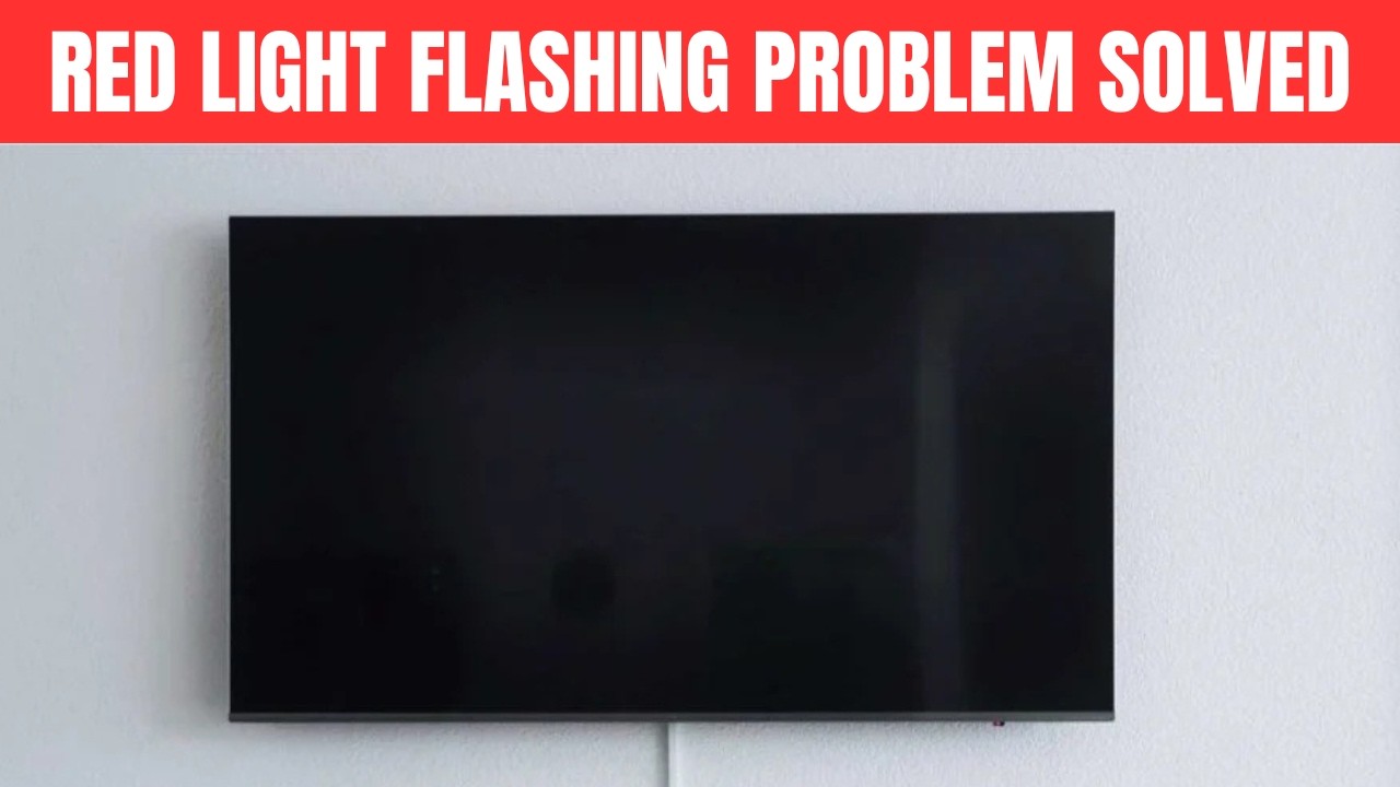 Sony TV Not Turning On Red Light Blinking