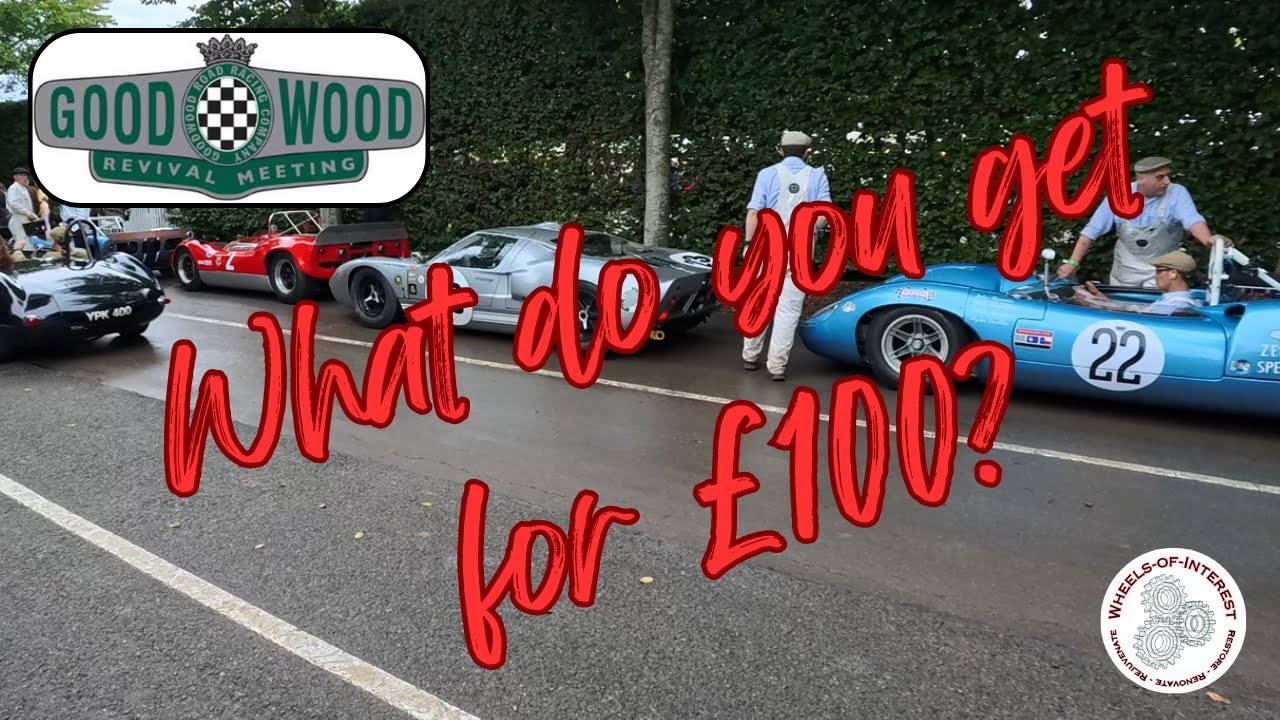 Goodwood Revival; What do you get for £100?