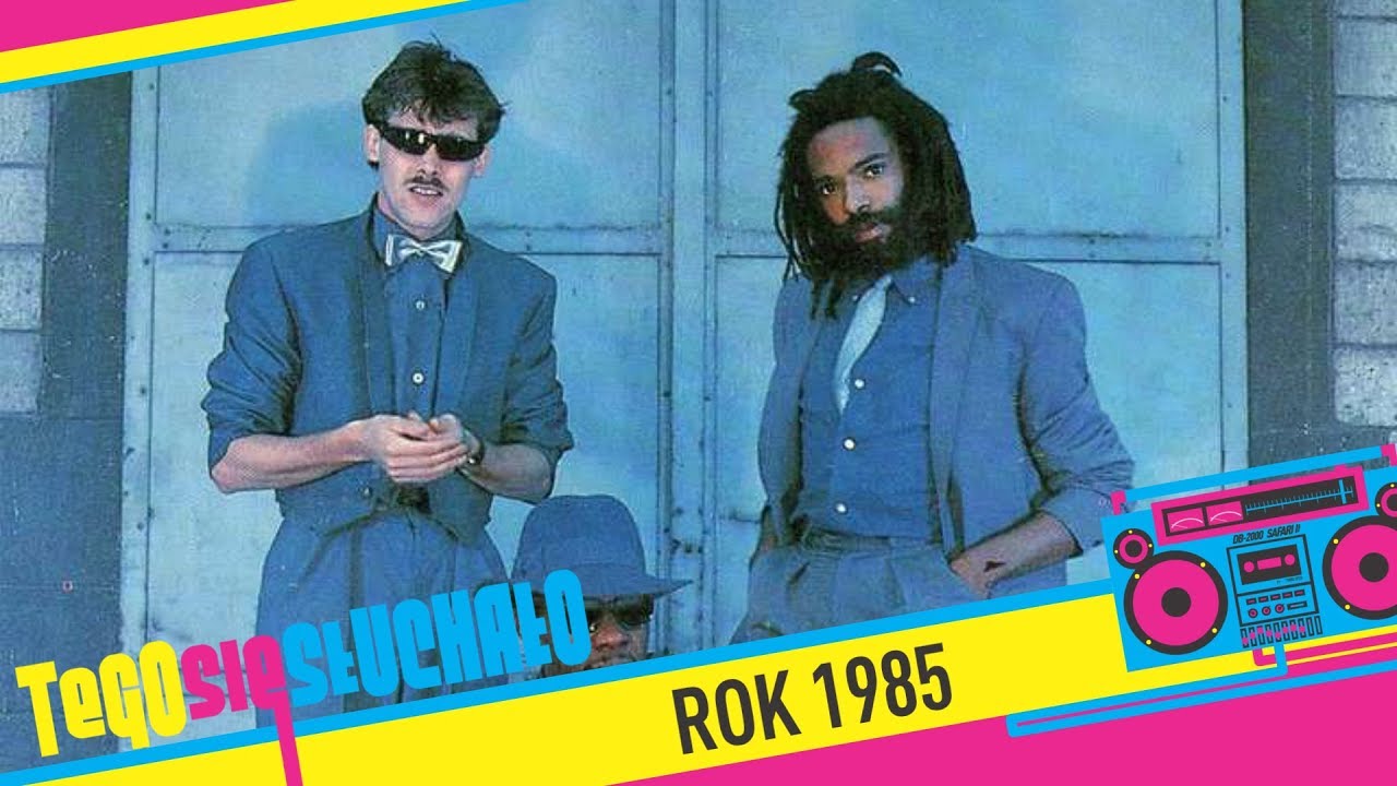 Tego się słuchało: Rok 1985