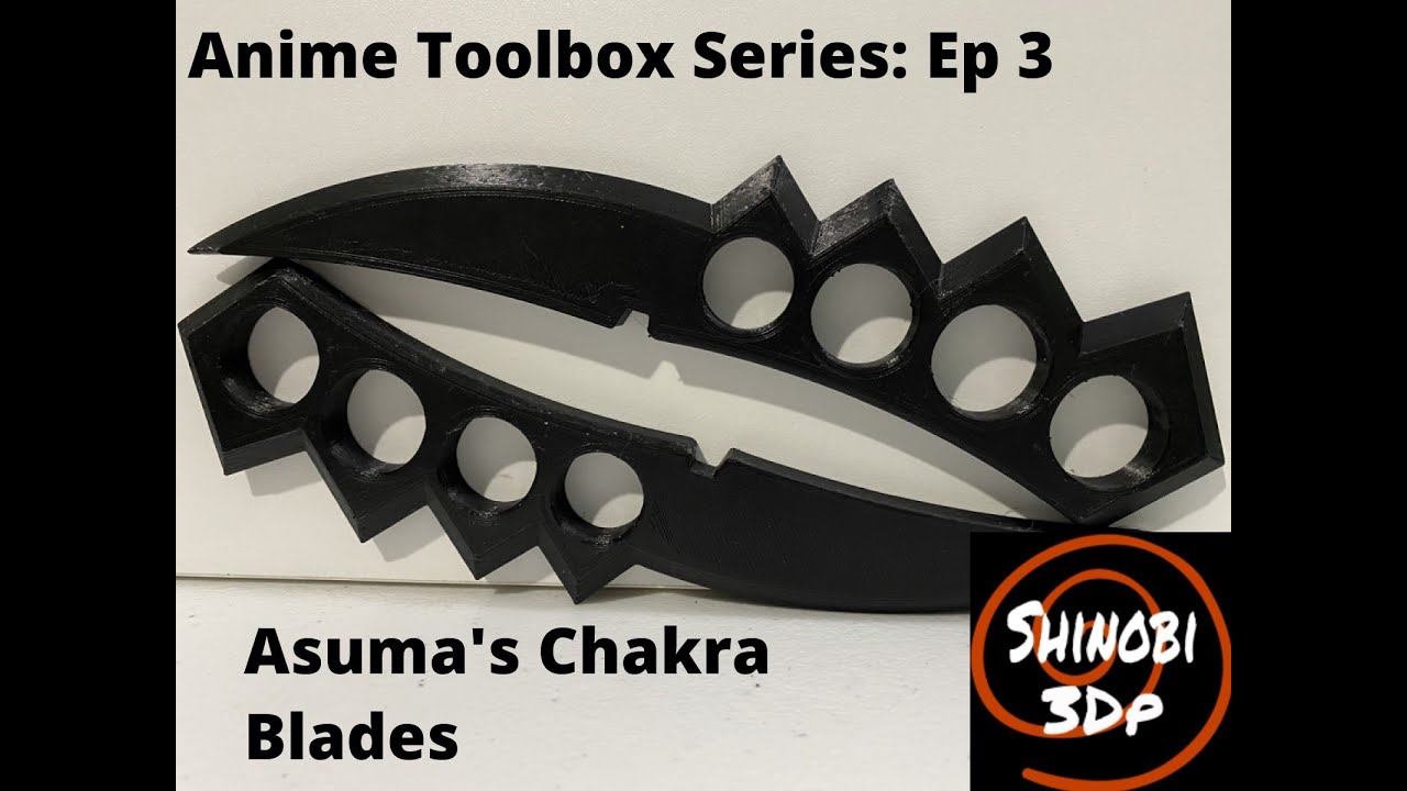 Anime Toolbox Series Ep 3: 3D printing Asuma's Chakra blades